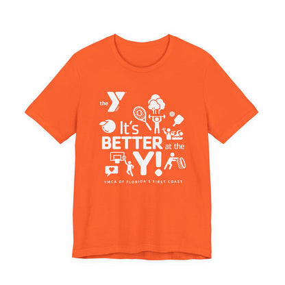 Better at the Y Unisex Jersey Short Sleeve Tee